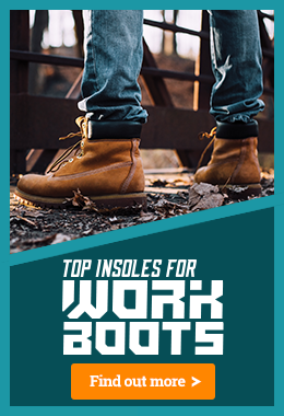 Our Best Insoles to Make Work Boots More Comfortable