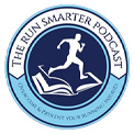 Running with Plantar Fasciitis? Listen to The Run Smarter Podcast!