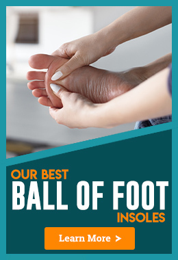 Our Best Ball of the Foot Insoles